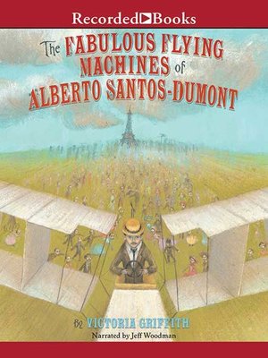 cover image of The Fabulous Flying Machines of Alberto Santo-Dumont
